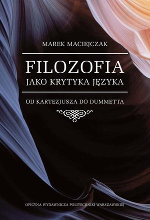 Filozofia jako krytyka języka. Od Kartezjusza do Dummetta – ebook