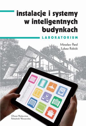 Instalacje i systemy w inteligentnych budynkach. Laboratorium – ebook