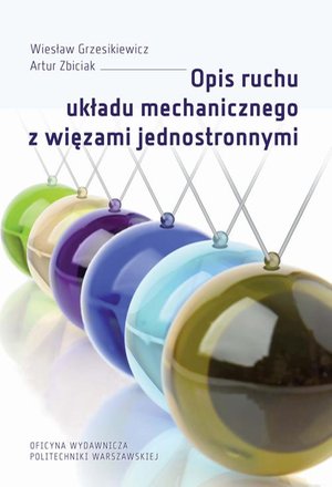 Opis ruchu układu mechanicznego z więzami jednostronnymi – ebook