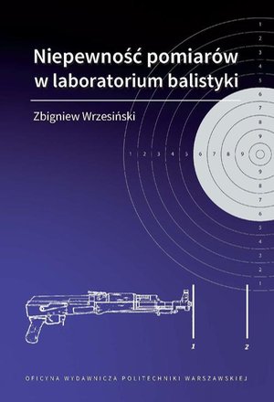 Niepewność pomiarów w laboratorium balistyki – ebook