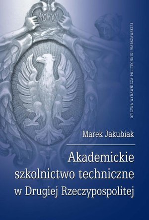 Akademickie szkolnictwo techniczne w Drugiej Rzeczypospolitej – ebook