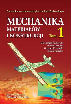 Mechanika materiałów i konstrukcji. Tom 1 – ebook