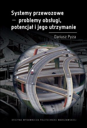 Systemy przewozowe - problemy obsługi, potencjał i jego utrzymanie – ebook