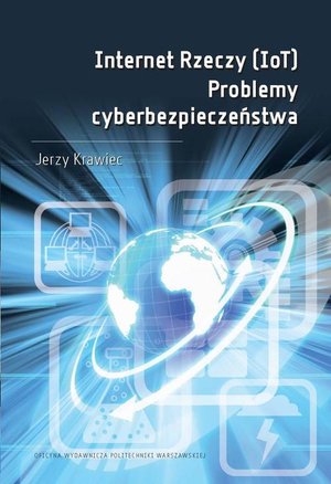 Internet Rzeczy (IoT). Problemy cyberbezpieczeństwa – ebook