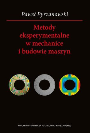 Metody eksperymentalne w mechanice i budowie maszyn – ebook