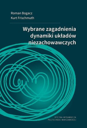 Wybrane zagadnienia dynamiki układów niezachowawczych – ebook