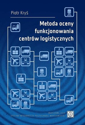 Metoda oceny funkcjonowania centrów logistycznych – ebook