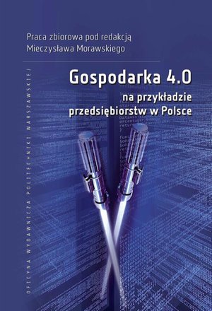 Gospodarka 4.0 na przykładzie przedsiębiorstw w Polsce – ebook