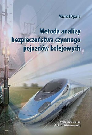 Metoda analizy bezpieczeństwa czynnego pojazdów kolejowych – ebook