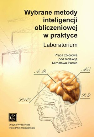 Inne: Wybrane metody inteligencji obliczeniowej w praktyce. Laboratorium – ebook