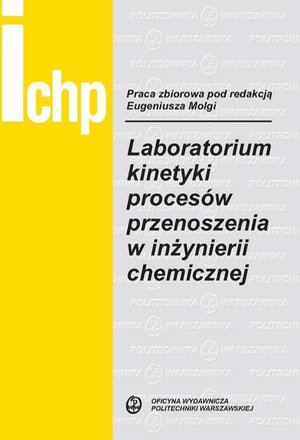 Laboratorium kinetyki procesów przenoszenia w inżynierii chemicznej – ebook