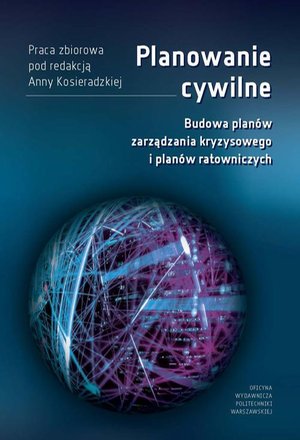 Planowanie cywilne. Budowa planów zarządzania kryzysowego i planów ratowniczych – ebook