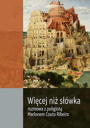 Więcej niż słówka. Rozmowa z poliglotą Marlonem Couto Ribeiro – ebook