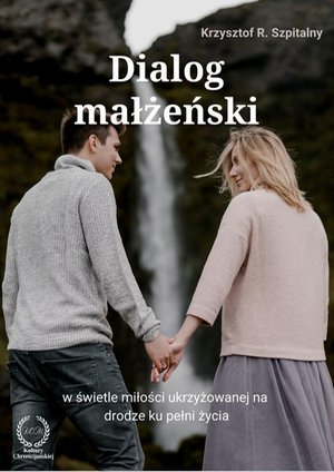 Dialog małżeński na drodze ku pełni życia – ebook