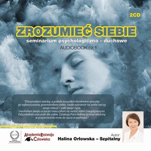 Zrozumieć Siebie: seminarium psychologiczno-duchowe – audiobook