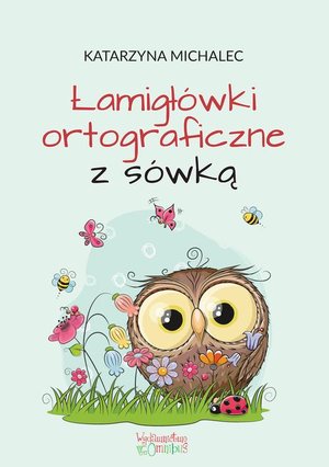 Łamigłówki ortograficzne z sówką – ebook