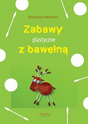 Zabawy plastyczne z bawełną – ebook