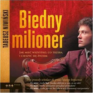 Biedny milioner. Jak mieć wszystko, co trzeba, i cieszyć się życiem – audiobook