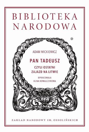 Pan Tadeusz, czyli ostatni zajazd na Litwie – ebook