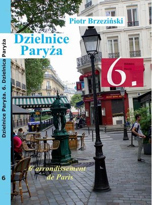 Dzielnice Paryża. 6. Dzielnica Paryża – ebook