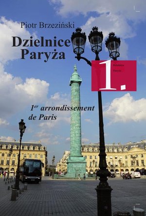 Dzielnice Paryża. 1. Dzielnica Paryża – ebook