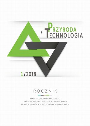 Przyroda i Technologia. Rocznik Wydziału Politechnicznego Państwowej Wyższej Szkoły Zawodowej im. prof. Edwarda F. Szczepanika w Suwałkach 1/2018 – ebook