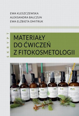 Materiały do ćwiczeń z fitokosmetologii: skrypt – ebook