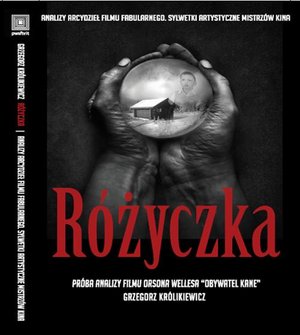 Różyczka. Próba analizy filmu Orsona Wellesa "Obywatel Kane" – ebook