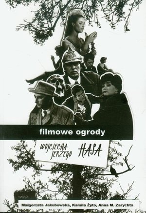 Filmowe ogrody Wojciecha Jerzego Hasa – ebook