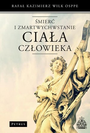 Śmierć i zmartwychwstanie ciała człowieka – ebook