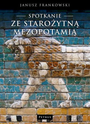 Spotkanie ze Starożytną Mezopotamią – ebook