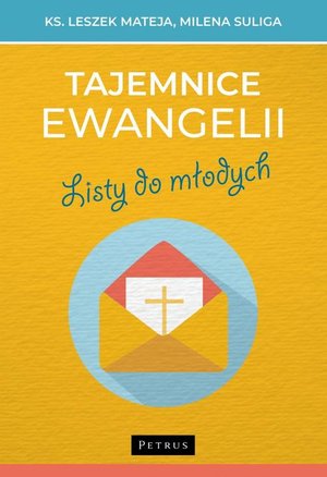 Tajemnice Ewangelii. Listy do młodych – ebook