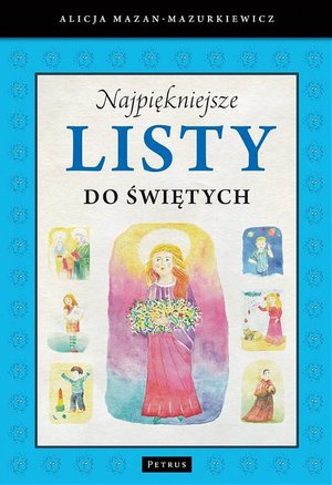 Najpiękniejsze listy do świętych Najpiękniejsze listy do świętych – ebook