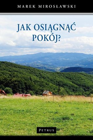 JAK OSIĄGNĄĆ POKÓJ? – ebook