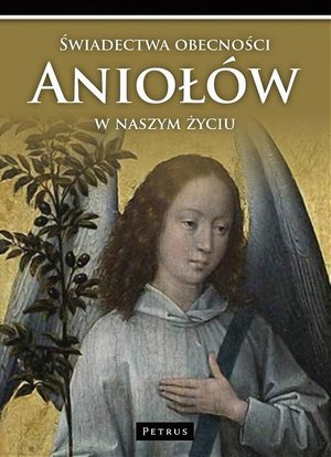 Świadectwa obecności Aniołów – ebook
