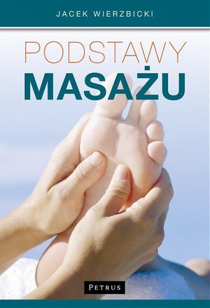 Podstawy masażu – ebook