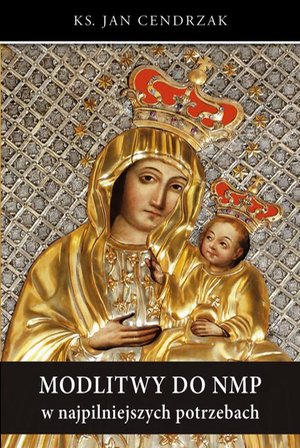 Modlitwy do NMP w najpilniejszych potrzebach – ebook