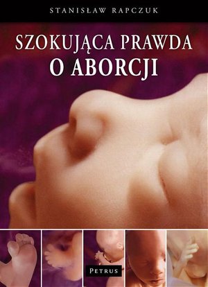 Szokująca prawda o aborcji – ebook