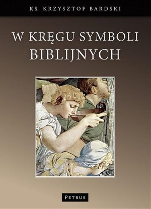 W kręgu symboli biblijnych. – ebook