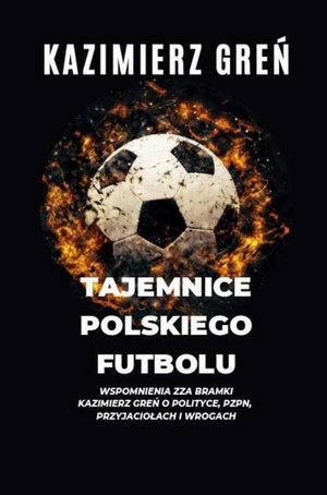 Tajemnice polskiego futbolu – ebook