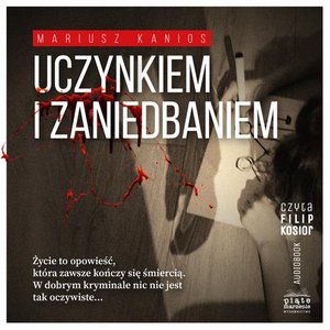 Uczynkiem i zaniedbaniem – audiobook