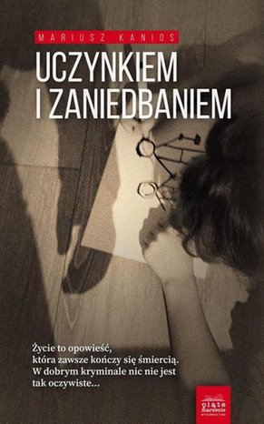 Uczynkiem i zaniedbaniem – ebook