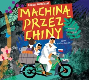 Machiną przez Chiny – audiobook
