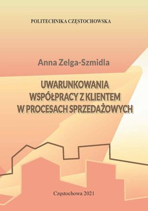 Uwarunkowania współpracy z klientem w procesach sprzedażowych – ebook