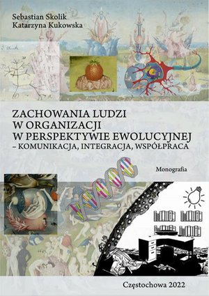 Zachowanie ludzi w organizacji w perspektywie ewolucyjnej - komunikacja, integracja, współpraca – ebook