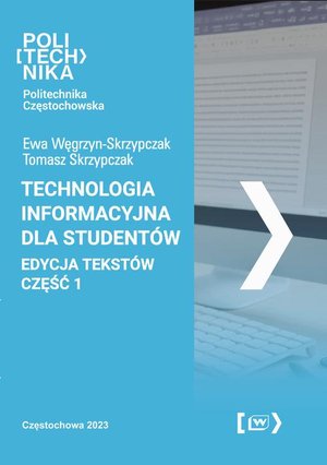 Technologia informacyjna dla studentów. Edycja tekstów - część 1 – ebook