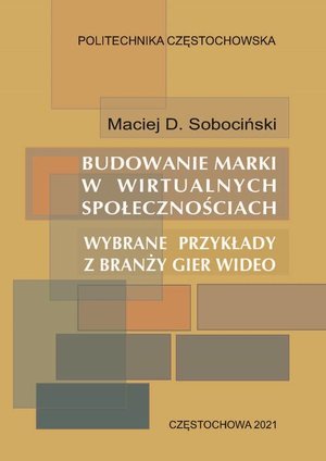 Budowanie marki w wirtualnych społecznościach. Wybrane przykłady z branży gier wideo – ebook
