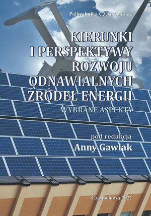 Kierunki i perspektywy rozwoju odnawialnych źródeł energii. Wybrane aspekty – ebook