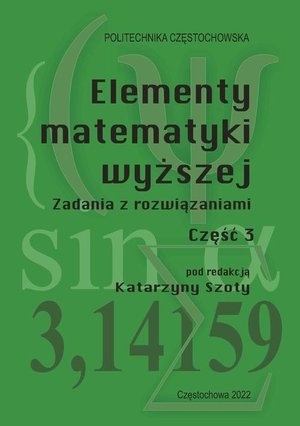 Elementy matematyki wyższej. Zadania z rozwiązaniami. Część 3 – ebook