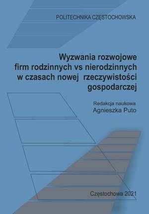 Wyzwania rozwojowe firm rodzinnych vs nierodzinnych w czasach nowej rzeczywistości gospodarczej – ebook